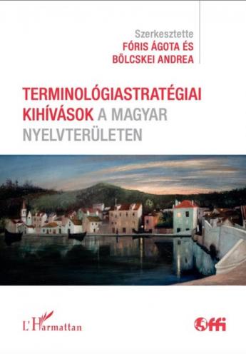 Terminológiastratégia kivívása a magyar nyelvterületen - könyv borító